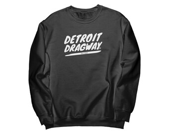 Detroit Dragway EST 1959 Sweatshirt White Print