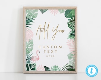 8x10 Tropical  Custom Text Sign, Flamingo, Baby Shower, Birthday, Party Signs | DC138