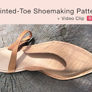 Pointed-Toe Leather Sandals Pattern DIY Shoemaking Download Print PDF Custom Handcrafting Online Shoe Course Step-By-Step Instructions Video