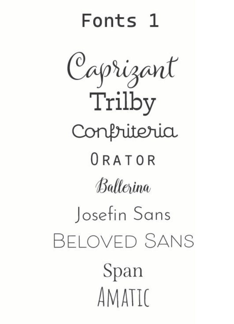 May include: A list of fonts, including Capriza, Trilby, Confiteria, Orator, Ballerina, Josefin Sans, Beloved Sans, Span, and Amatic.