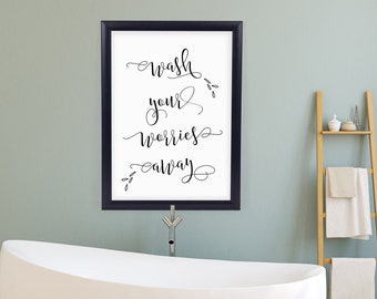 Bathroom decor, bathroom print, quote wall print, wash your worries away, cloakroom, wall decor, wall art, home decor,