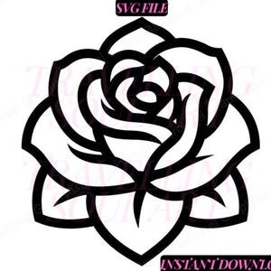 May include: Black and white rose graphic with the text "SVG FILE" at the top and "INSTANT DOWNLOAD" at the bottom. The rose is a stylized outline, perfect for digital art or crafting projects.