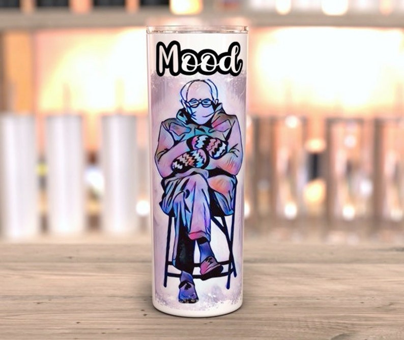 Mood Bernie tumbler
