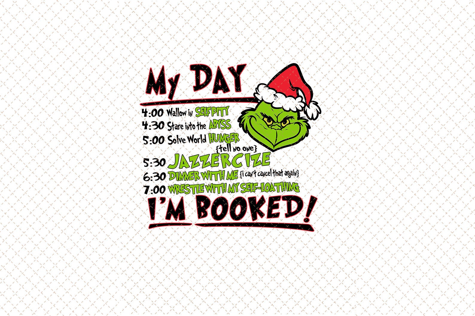 Grinch List To Do My Day I m Booked Grinch Png Resting Etsy Grinch List To Do My Day I m Booked Grinch Png Resting Etsy
