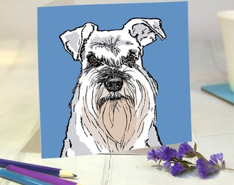 Schnauzer Birthday Card -  Schnauzer Greetings Card - Dog Birthday Card - Dog Greetings Card - Schnauzer Lovers Card
