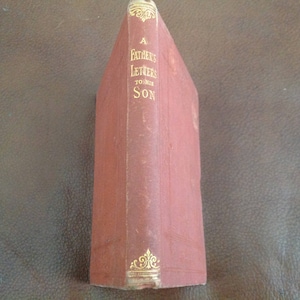 Antique Book A Father&#39;s Letter to his Son Upon His Coming of Age C 1895