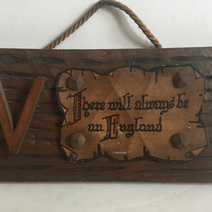 Vintage 1940’ Wooden Plaque With A Heavy Paper Scroll Drawing “There Will Always An England” A Popular Song Released 1939