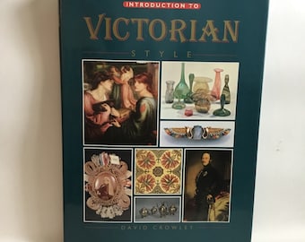 Vintage 1990 Book”Introduction To Victorian Style “ By David Crowley