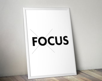 Printable Wall Art, Printable Art, Focus, Focus Print, Inspirational, Motivational