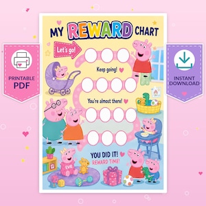 May include: A colourful Peppa Pig reward chart featuring the text MY REWARD CHART, Let's go!, Keep going!, You're almost there!, YOU DID IT!, and REWARD TIME!. The chart includes illustrations of Peppa Pig characters, a pram, toys, and blank circles for tracking progress.