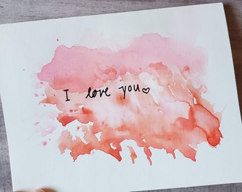 I Love You Abstract Watercolor Card/ Valentine Love Red and Pink Card