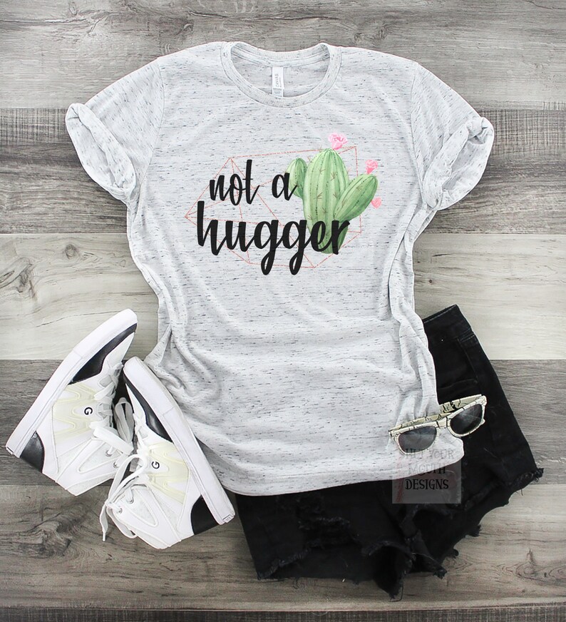 cactus not a hugger shirt