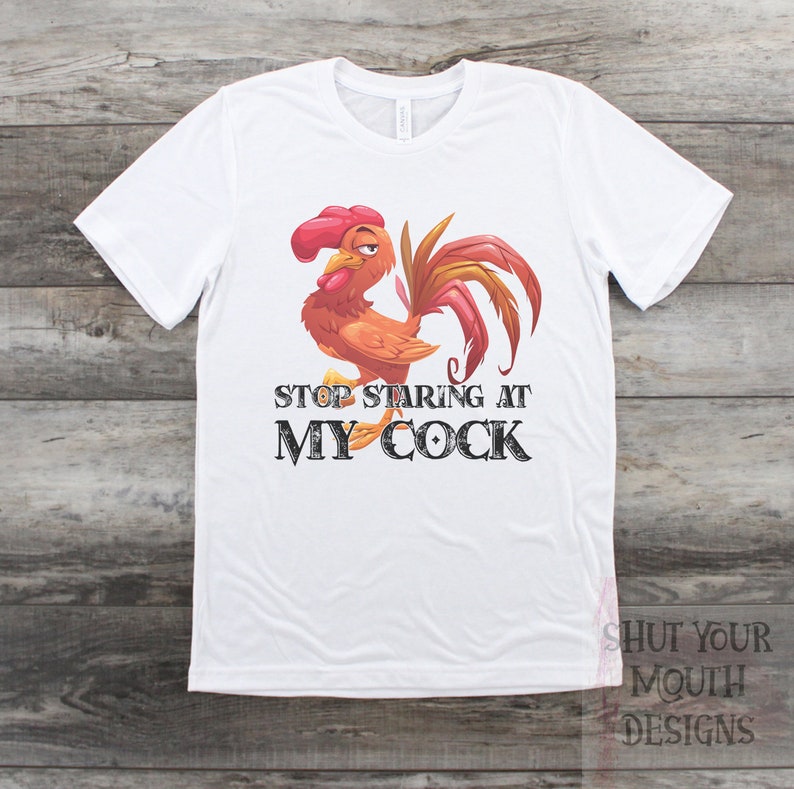 Funny Mens Shirt Stop Staring at My Cock Rooster Shirt | Etsy