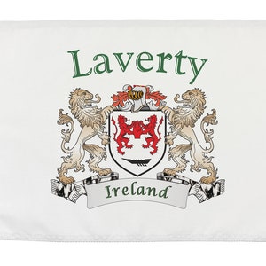 May include: White flag featuring the name "Laverty" in green script above a coat of arms. The coat of arms includes two tan lions, a red crest, and a banner that reads "Ireland".