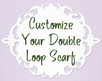 Design Your Double Loop Bonding Scarf ~ 72" Around Customized by Your Selections ~ Made with Licensed Fabrics