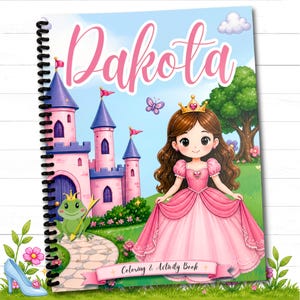 Personalized princess coloring and activity book for girls featuring the name Dakota on the cover with a princess castle, princess character, tracing and learning activities for toddlers and preschool kids ages 2-6.