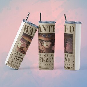 May include: Three white stainless steel tumblers with lids and straws. Each tumbler features a "Wanted" poster design with the text "DEAD PORTGAS D ACE" and "AD OR AL PORTGAS D ACE". The tumblers are on a gradient pink and blue background.