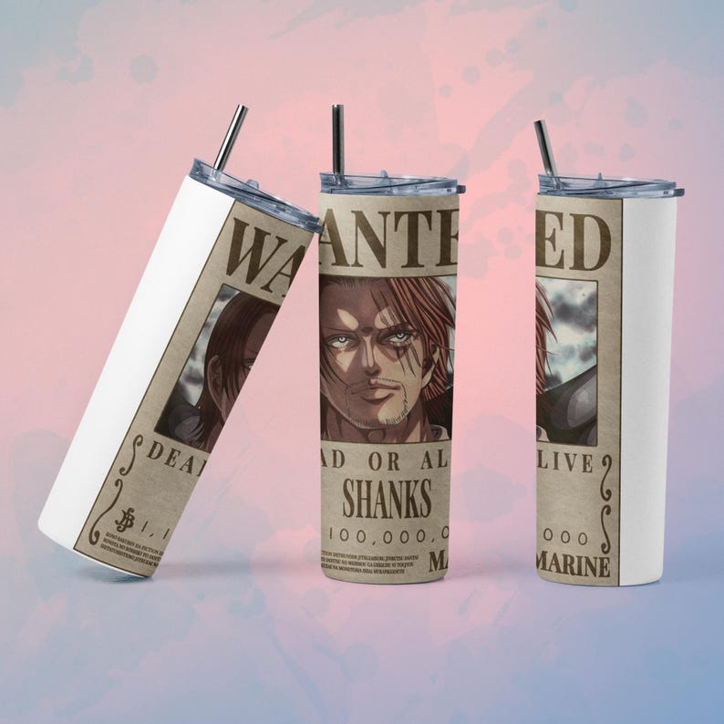 May include: Three white stainless steel tumblers with a straw. Each tumbler features a "Wanted" poster design with the text "DEAD OR ALIVE" and "SHANKS" with a bounty of 100,000.0 M. The tumblers have a silver lid and straw.