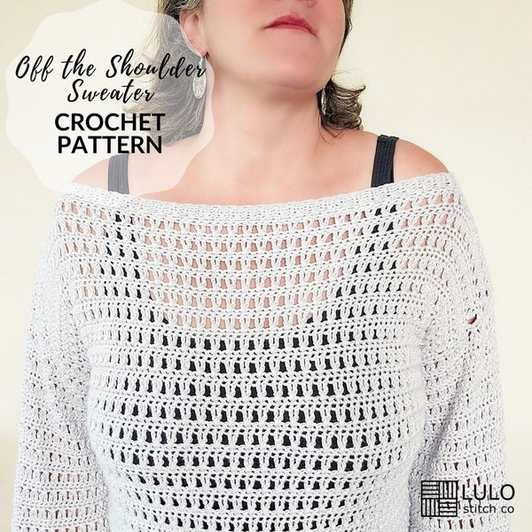 Off The Shoulder Crochet Sweater "Priscilla" - CROCHET PATTERN