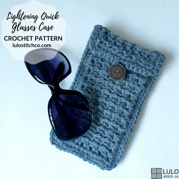 Quick, Easy Crochet Glasses Case (Sunglasses, Reading Glasses) - CROCHET PATTERN