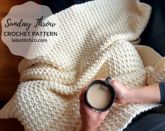 Easy Crochet Blanket Pattern - Chunky Crochet Blanket - Thick Crochet Throw Pattern - Crochet Afghan Pattern - The Sunday Throw