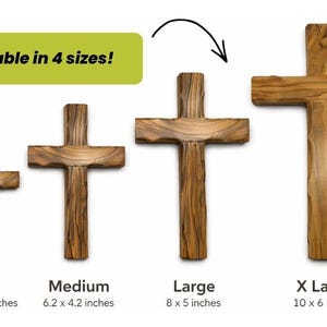 May include: Four wooden crosses in varying sizes, from small to extra large. The crosses are made of a light brown wood with visible grain. The smallest cross is 4.75 x 3.4 inches, and the largest is 10 x 6 inches. Text reads "Available in 4 sizes!"