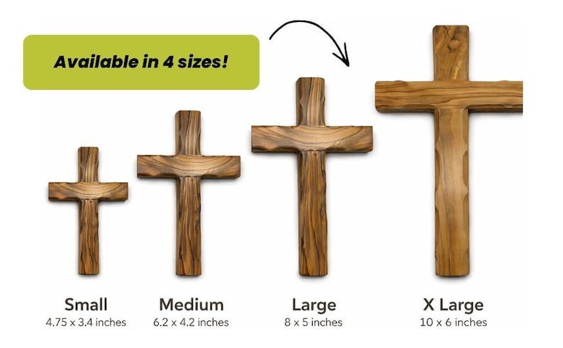 May include: Four wooden crosses in varying sizes, from small to extra large. The crosses are made of a light brown wood with visible grain. The smallest cross is 4.75 x 3.4 inches, and the largest is 10 x 6 inches. Text reads "Available in 4 sizes!"