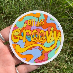 All is Groovy 3 inch Sticker bild 1
