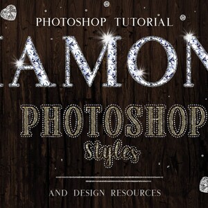 May include: A Photoshop tutorial on how to create diamond text effects. The text "DIAMOND" is in a sparkly, diamond-like font on a dark wood background. The text "PHOTOSHOP Styles" is below the word "DIAMOND" in a gold font with a diamond border. The text "AND DESIGN RESOURCES" is below the word "PHOTOSHOP Styles" in a white font.