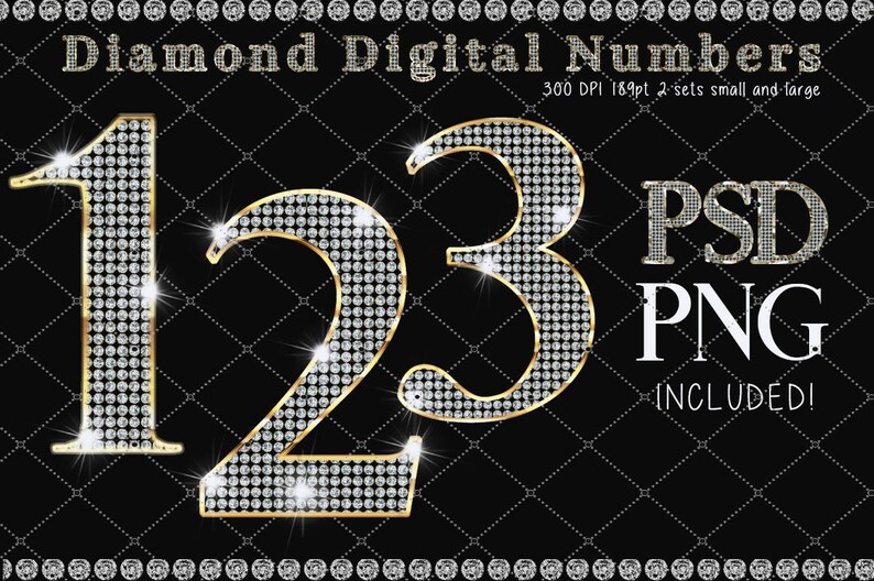 May include: Digital graphic set featuring the numbers 1, 2, and 3 rendered in a diamond-encrusted style with gold outlines. The black background displays a subtle diamond-patterned grid. Text includes Diamond Digital Numbers, 300 DPI 189pt 2 sets small and large, PSD, PNG, and INCLUDED.