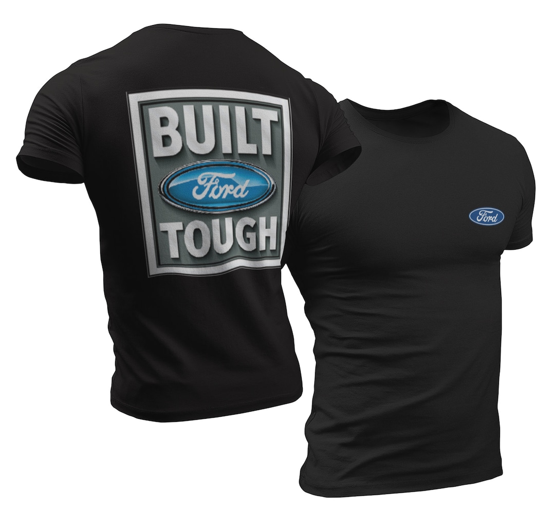 Ford Built tough t shirt