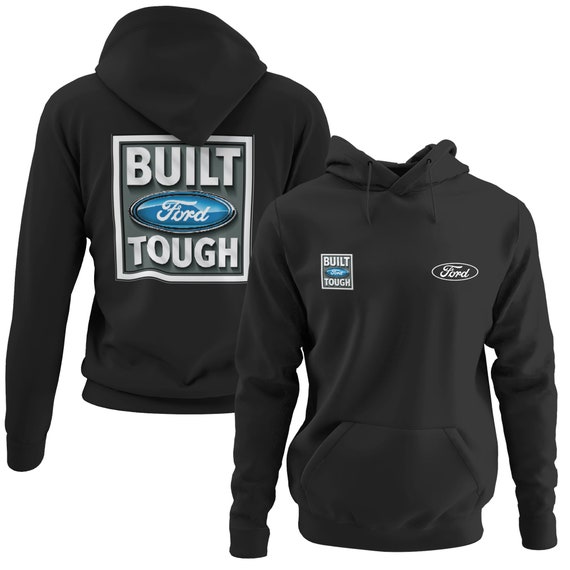 Built ford tough outlet sweatshirt