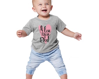 I Love You Dad Baby Short Sleeve T-Shirt 3 -24 Months