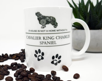 Tazza in ceramica con Cavalier King Charles Spaniel, con scritta A House is Not A Home Without..., 325 ml. Tazza con foto Cavalier King Charles Spaniel. Tazza regalo per proprietari di cani