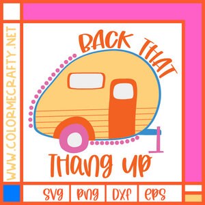 Back That Thang Up SVG