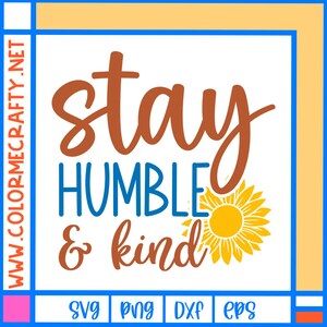 Stay Humble & Kind SVG