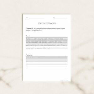 May include: A white printable worksheet titled SCRIPTURE COPYWORK featuring Philippians 1:6. The page includes a section to trace the verse in dotted lines and a section labeled Practice time with blank lines for handwriting practice.