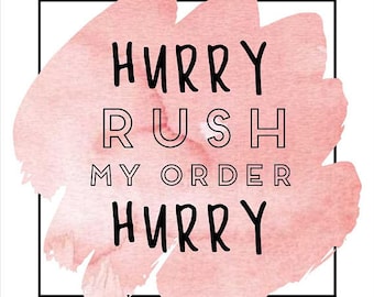 Hurry, rush my order! Much quicker processing time with this upgrade option. Ready for dispatch in about a week if you buy this option!