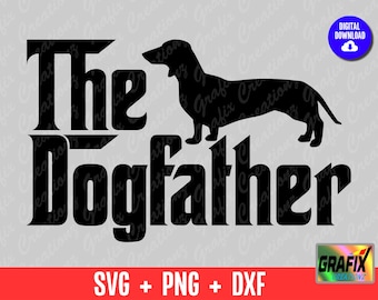 The Dogfather svg, Dachshund Shirt svg, Wiener Dog Mug svg, Silhouette Cameo, Cricut, Cut File
