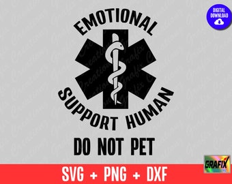 Emotional Support Human Do Not Pet svg, Funny Support svg, Digital Download Cut Files Cricut Silhouette