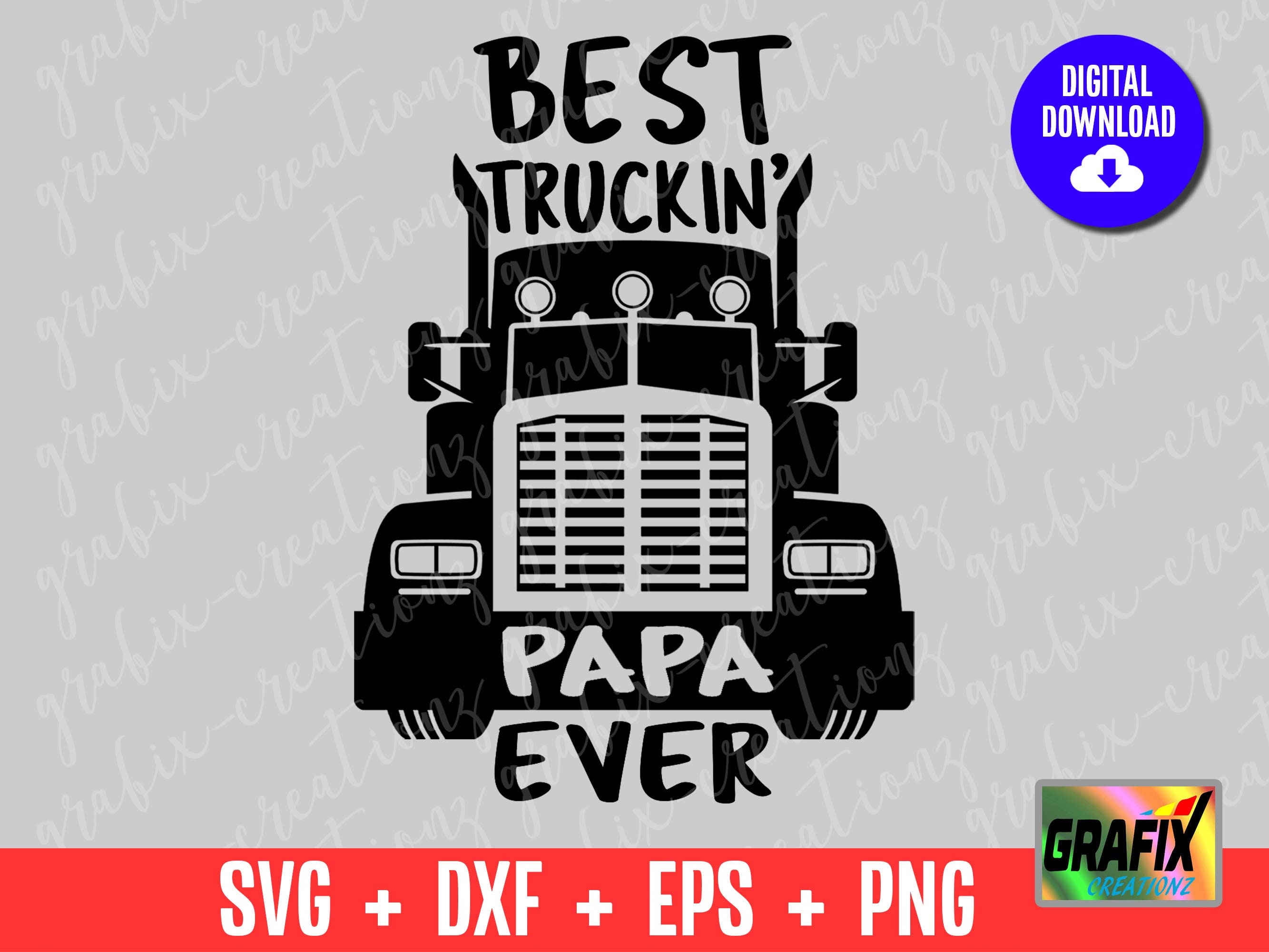 best truckin papa ever