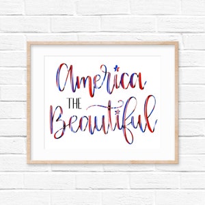 Patriotic Wall Art, America the Beautiful Wall Art, Fourth of July Wall Art, Wall Decor, Printable, Hand Lettered, 10x8