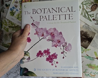 The Botanical Pallette by Margaret Stevens in association with The Society of Botanical Artists