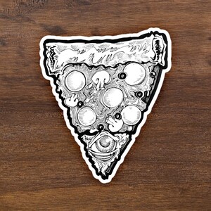 May include: A black and white illustration of a pizza slice with a single eye in the center. The pizza is topped with mushrooms and pepperoni.