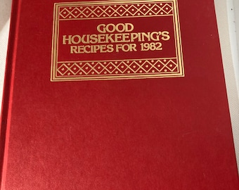 Good Housekeeping’s Recipes for 1982, Cook Book, Cookbook. Hard Cover.