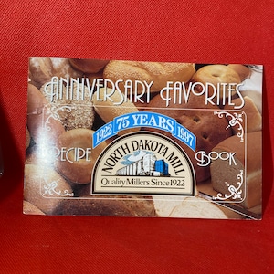 Vintage North Dakota Mills Anniversary 1922-1997, 75 years Recipe Book