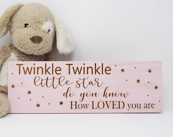 Twinkle Twinkle Little Star Do You Know How Loved You Are 5x15, 7x21, 10x30 Engraved Wood Sign