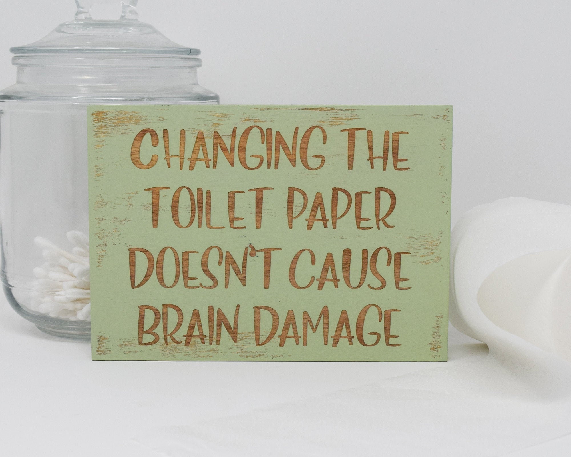 Changing the Toilet Paper Doesn't Cause Brain Damage 5x7 | Etsy