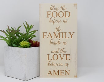 Bless the food before us, the family besides us, and the love between us, Amen 5x10, 8x15, 10x20, 15x28, 18x35 Engraved Wood Sign