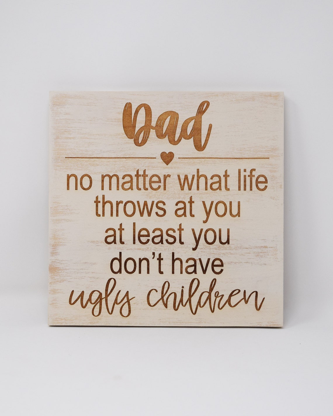 Dad No matter what life throws at you at least you don't Etsy